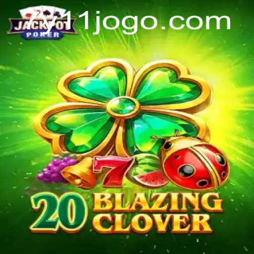 20BlazingClover: A Deep Dive into the Latest Sensation in Interactive Gaming